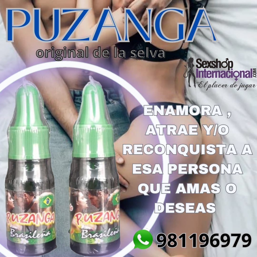 la mejor puzanga original de la amazonia-sexshop miraflores 981196979